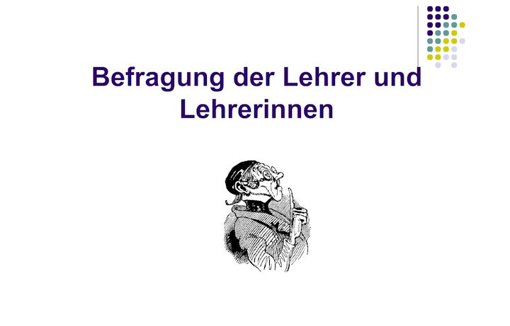 Präsentation des Ergebnisses der Lehrerbefragung